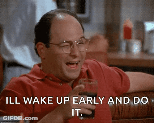 A Bald Man With Glasses Is Holding A Glass Of Soda And Saying I 'Ll Wake Up Early And Do It GIF