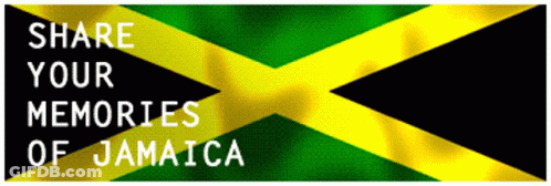 A Banner That Says Share Your Memories Of Jamaica With A Flag In The Background GIF