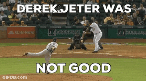 A Baseball Game Is Being Played With The Words Derek Jeter Was Not Good GIF