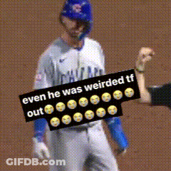 A Baseball Player Is Holding A Sign That Says " Even He Was Weirded Tf Out " GIF