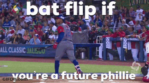 A Baseball Player Is Swinging A Bat And Says Bat Flip If You 'Re A Future Phillies Player GIF