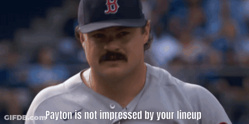 A Baseball Player Says Payton Is Not Impressed By Your Line Up GIF