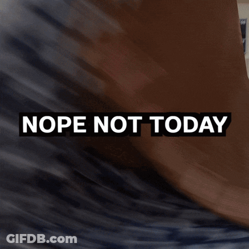 A Basketball Court With The Words Nope Not Today On It GIF