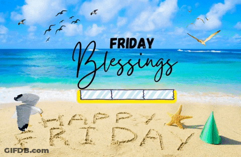 A Beach Scene With The Words Friday Blessings And Happy Friday Written In The Sand GIF