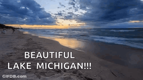 A Beach With The Words Beautiful Lake Michigan Written Above It GIF