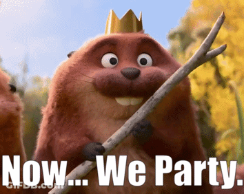 A Beaver Wearing A Crown And Holding A Stick With The Words Now We Party Below Him GIF