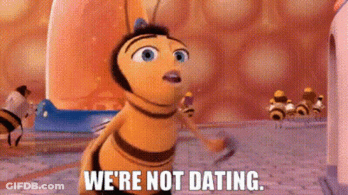 A Bee From The Movie Bee Movie Says `` We 'Re Not Dating . '' GIF