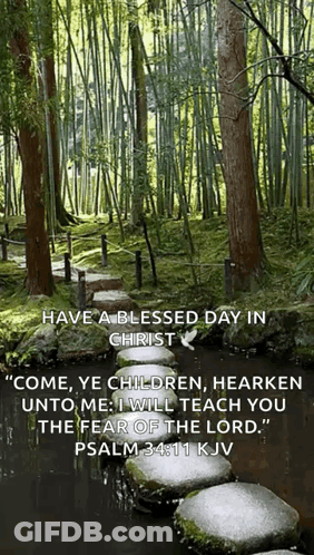 A Bible Verse From Psalm 34 11 Kjv Is Shown GIF