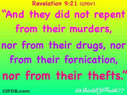 A Bible Verse From Revelation Says That They Did Not Repeat From Their Murders GIF