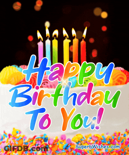 A Birthday Cake With Candles And Sprinkles With The Words Happy Birthday To You GIF