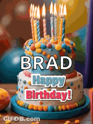 A Birthday Cake With Candles On It And The Name Brad On It GIF