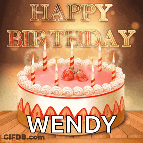 A Birthday Cake With Strawberries And Candles And The Name Wendy On It GIF