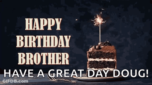A Birthday Card For A Brother With A Slice Of Cake GIF