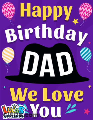 A Birthday Card For A Dad With A Hat And Balloons GIF