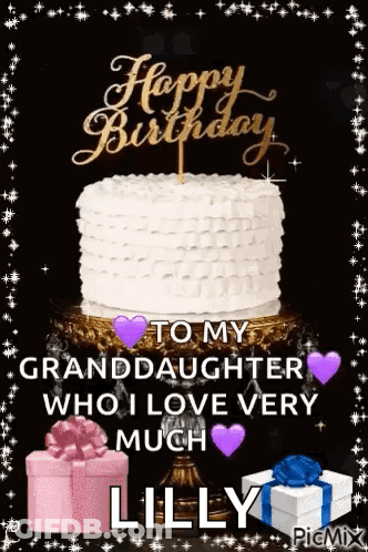 A Birthday Card For A Granddaughter With A Cake And Gifts . GIF