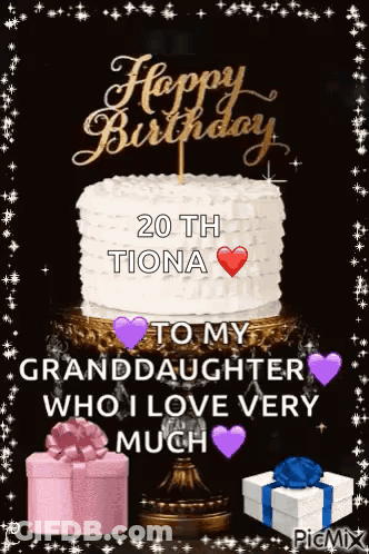 A Birthday Card For A Granddaughter With A Cake And Presents GIF