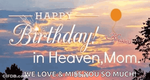 A Birthday Card For A Mom In Heaven GIF