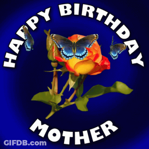 A Birthday Card For A Mother With A Yellow Rose And Butterflies GIF
