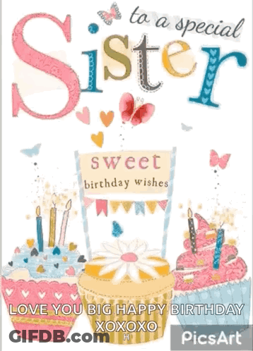 A Birthday Card For A Special Sister With Three Cupcakes GIF