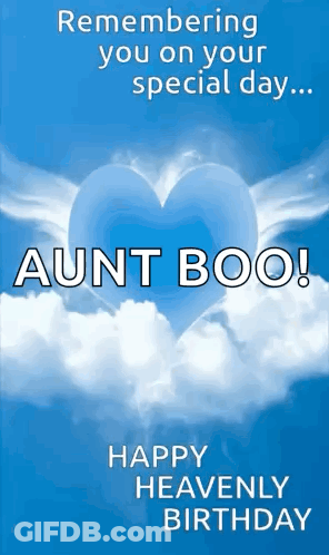 A Birthday Card For Aunt Boo With A Blue Heart In The Sky . GIF