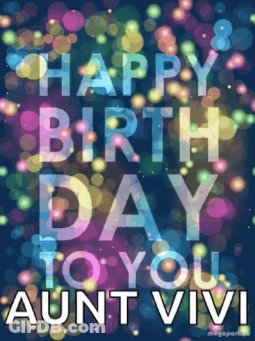 A Birthday Card For Aunt Vivi With A Blue Background GIF