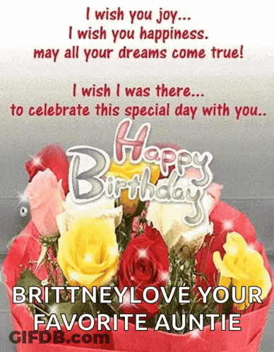 A Birthday Card For Brittneylove Your Favorite Auntie With A Bouquet Of Roses GIF