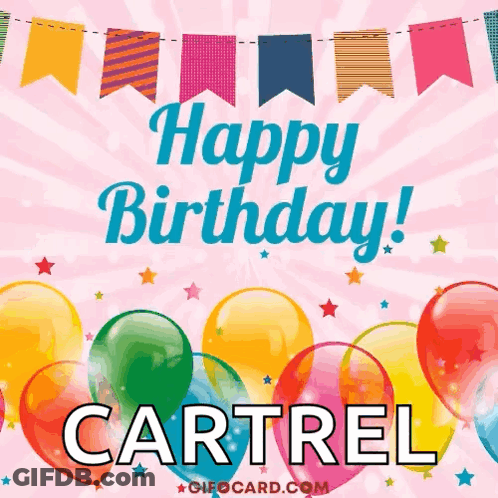 A Birthday Card For Cartrel With Balloons And Flags GIF