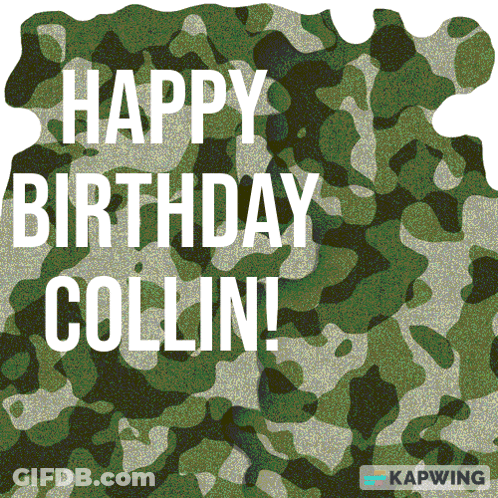 A Birthday Card For Collin With A Camouflage Background GIF