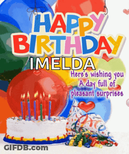 A Birthday Card For Imelda With Balloons And Cake GIF