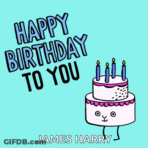 A Birthday Card For James Harry With A Cake On It GIF