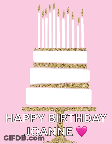 A Birthday Card For Joanne With A Cake And Candles On It GIF