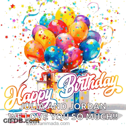 A Birthday Card For Julia And Jordan With Colorful Balloons And Confetti GIF