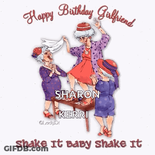 A Birthday Card For Sharon Kerri With A Cartoon Of Three Old Women GIF