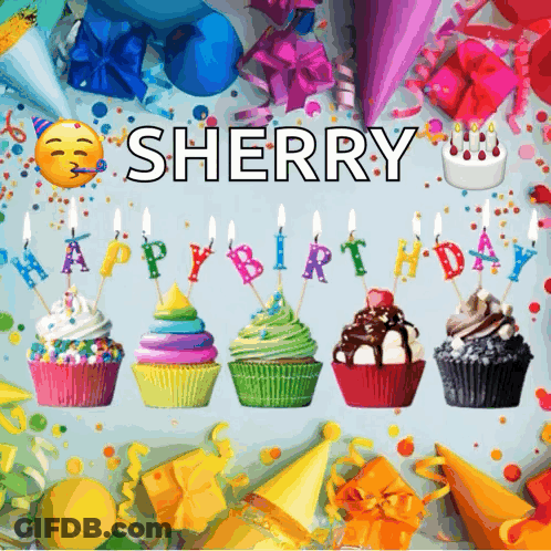 A Birthday Card For Sherry With Cupcakes And Candles On It GIF