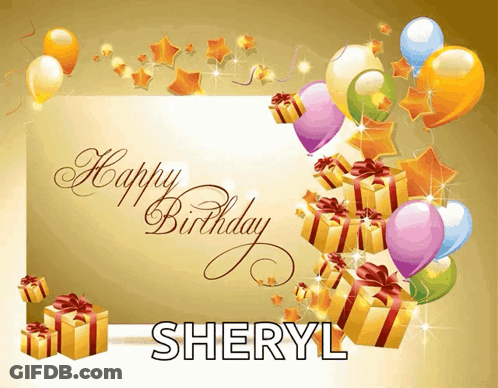 A Birthday Card For Sheryl With Balloons And Gifts GIF