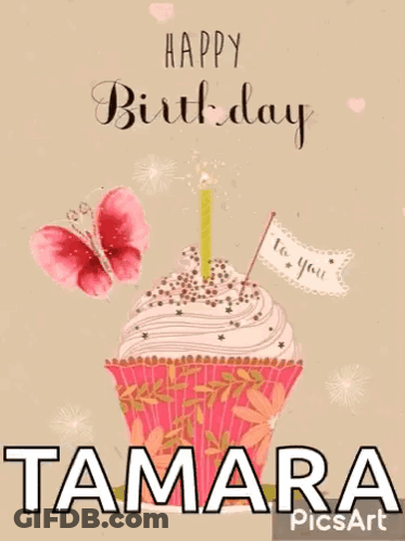 A Birthday Card For Tamara With A Cupcake And Butterfly GIF