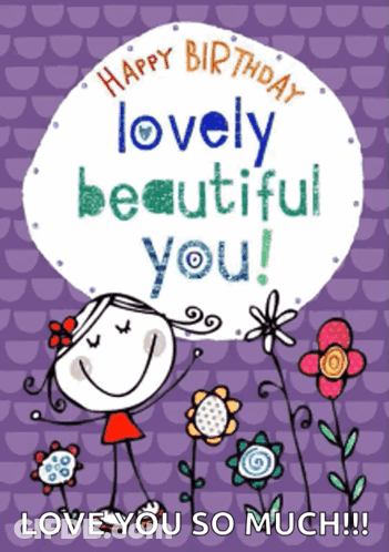 A Birthday Card Says Happy Birthday Lovely Beautiful You GIF