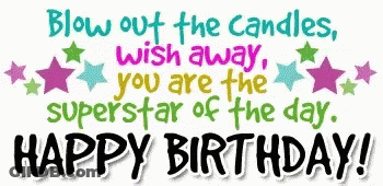 A Birthday Card That Says " Blow Out The Candles Wish Away You Are The Superstar Of The Day Happy Birthday " GIF