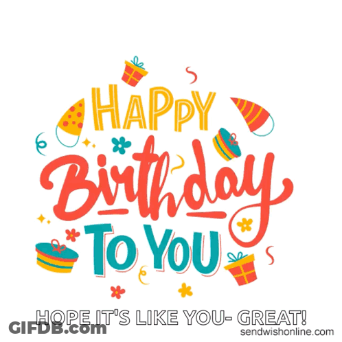 A Birthday Card That Says Happy Birthday To You Hope It 'S Like You - Great GIF