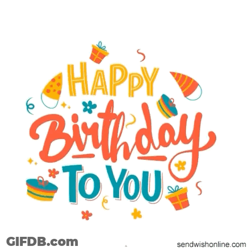 A Birthday Card That Says Happy Birthday To You With Gifts And Confetti GIF