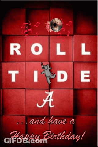 A Birthday Card That Says Roll Tide And Has An Elephant On It GIF