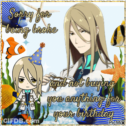A Birthday Card That Says Sorry For Being Broke And Not Buying Anything For Your Birthday GIF