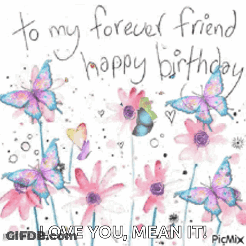 A Birthday Card That Says To My Forever Friend Happy Birthday GIF