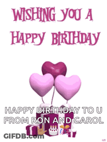 A Birthday Card Wishing You A Happy Birthday To U From Ron And Carol GIF