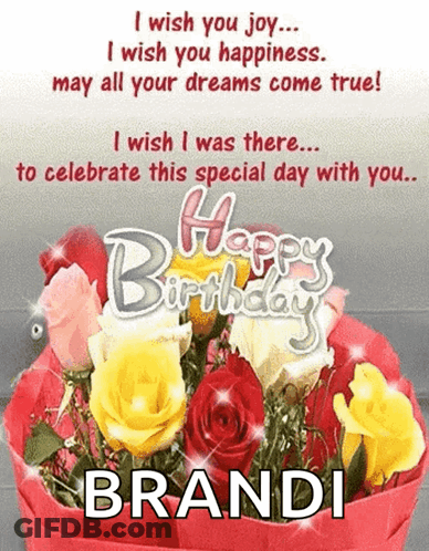 A Birthday Card With A Bouquet Of Roses And The Name Brandi GIF