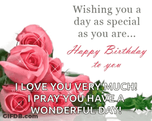A Birthday Card With A Bunch Of Pink Roses And The Words Wishing You A Day As Special As You Are GIF