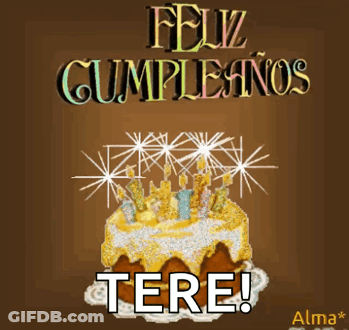 A Birthday Card With A Cake And Candles That Says Tere GIF