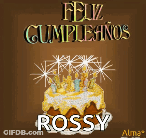 A Birthday Card With A Cake And The Name Rossey GIF