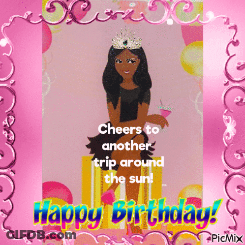 Girl In Tiara Birthday Card Cheers To Another Trip GIF