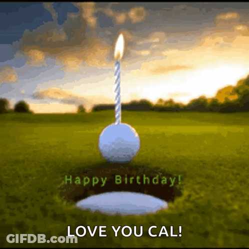 A Birthday Card With A Golf Ball With A Candle On It And The Words Happy Birthday Love You Cal GIF